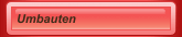 Umbauten